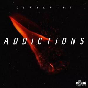 ADDICTIONS (Explicit)