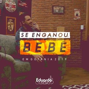 Se Enganou, Bebê