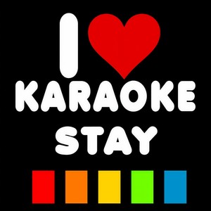 Stay (Originally Performed By Rihanna & Mikky Ekko|Karaoke Version)