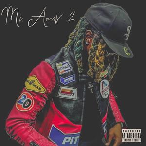 Mi Amor 2 (Explicit)