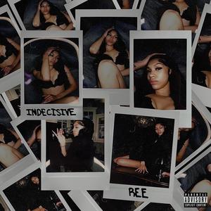 Indecisive (Explicit)