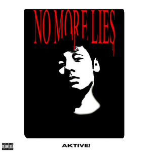 NO MORE LIES (Explicit)