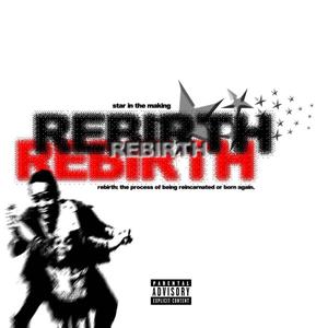 Rebirth (Explicit)