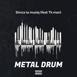 Metal drum (feat. Tk.man) [Explicit]