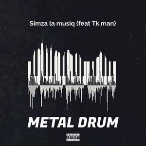Metal drum (feat. Tk.man) (Explicit)