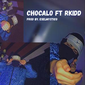 Chócalo (feat. RKIDD)