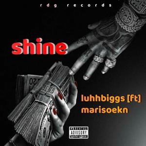Shine (feat. Marisoekn) (Explicit)