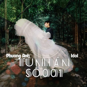 Tù Nhân Số 001 (feat. Phương Anh Idol)