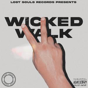 Wicked Walk 2 (feat. King Pablo, Sirskii & Taye-Gee) [Explicit]