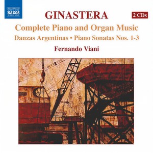 GINASTERA, A.: Complete Piano and Organ Music