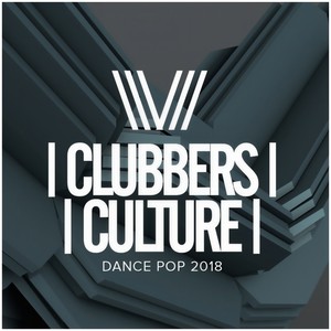 clubbers culture: dance pop 2018