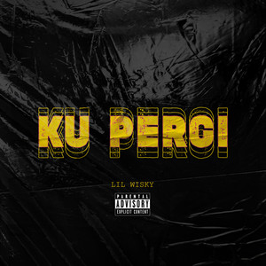 Ku Pergi (Explicit)