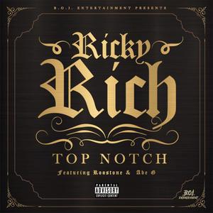 Top Notch (feat. Roostone & Abe G) [Explicit]