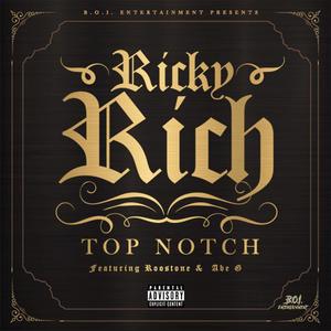 Top Notch (feat. Roostone & Abe G) (Explicit)