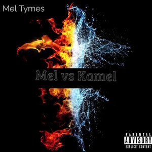 Mel vs Kamel (Explicit)