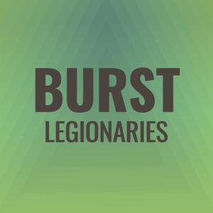 Burst Legionaries