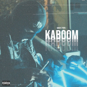 Kaboom (Explicit)