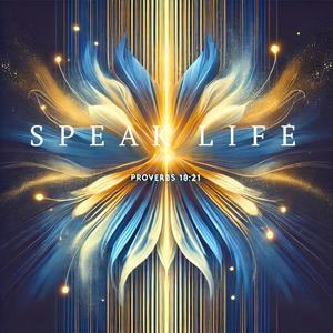 Speak Life