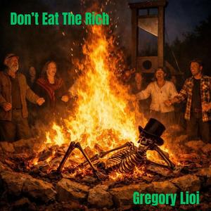 Don't Eat The Rich (Explicit)