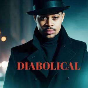 DIABOLICAL (Explicit)