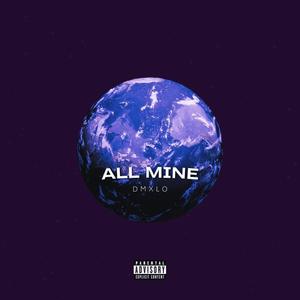 All Mine (Explicit)