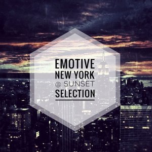 Emotive (New York @ Sunset Selection)