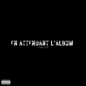 Zabuza - PAS COMME EUX (Explicit)