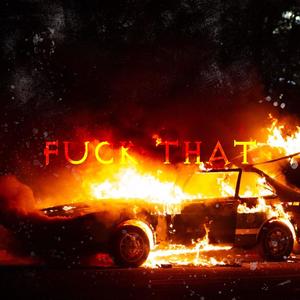 **** THAT (Explicit)