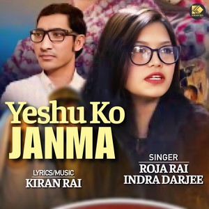 Yeshu Ko Janma (Nepali Christmas Song) [feat. Indra Darjee]