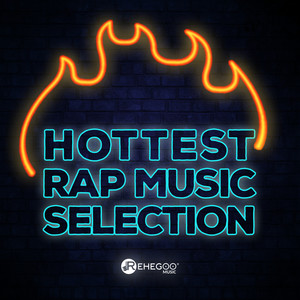 Hottest Rap Music Selection