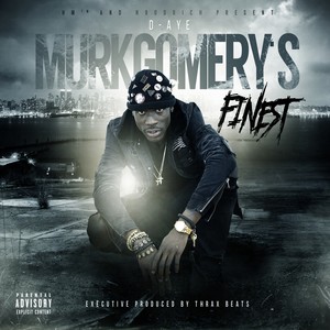 Murkgomery's Finest (Explicit)