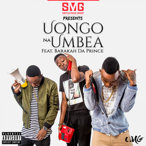 Uongo na Umbea Feat Barakah The Prince
