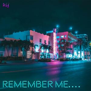 remember me?