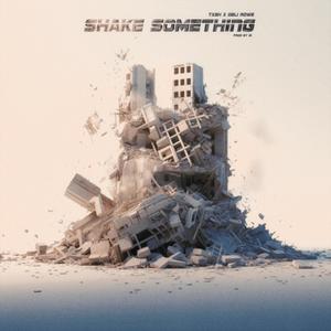 Shake Something