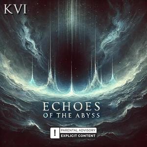 Echoes of the Abyss (Explicit)