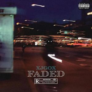 Faded (Explicit)