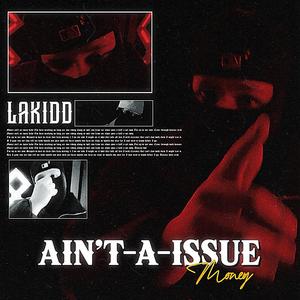 Ain't A Issue (Explicit)