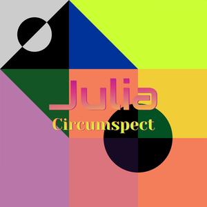 Julia Circumspect