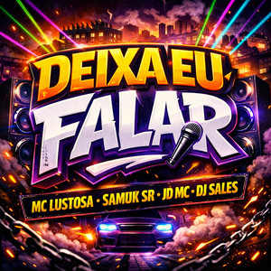 Deixa Eu Falar (Explicit)