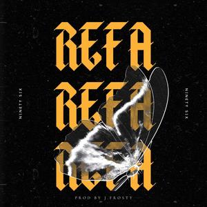 Refa (feat. J. Frosty) (Explicit)