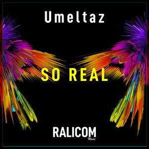 So Real