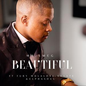 Beautiful (feat. Fury Mdlalose, Keyate & ElphaSoul)