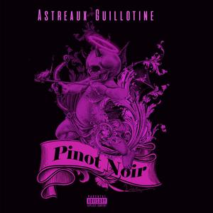 Pinot Noir(feat. Chryst Moon, Yung6 & Meca Royal) (Explicit)