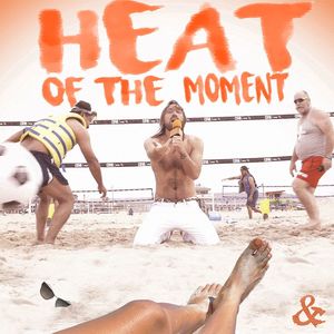 Heat Of The Moment