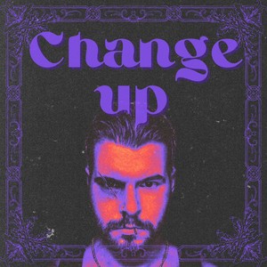 Change Up (Explicit)