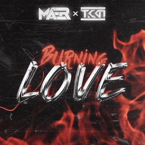 Burning Love (feat. TKKN)