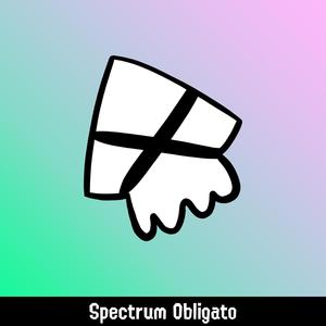 Spectrum Obligato ~ Ebb & Flow (Out of Order)