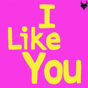 ilikeyou (explicit)