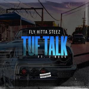 Tuf Talk (feat. J Buss) [Explicit]