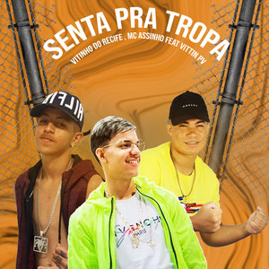 Senta pra Tropa (Vittin Pv Remix)